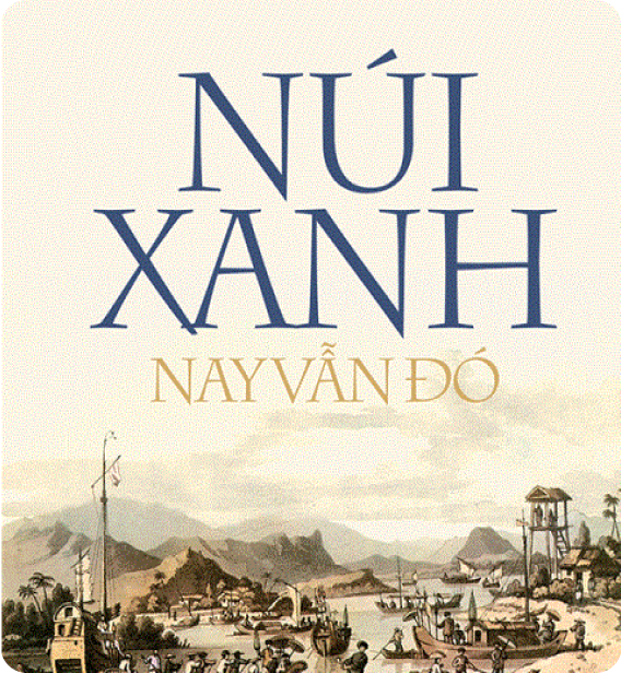 Núi Xanh Nay Vẫn Đó
